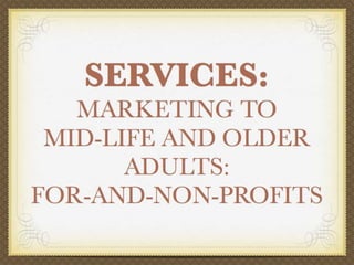 Trends In The Aging Marketplace