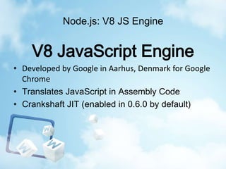 Event-driven IO server-side JavaScript environment based on V8 Engine ...