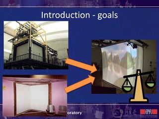 Introduction - goals
 