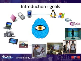 Introduction - goals
 