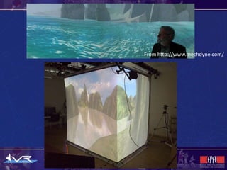 From http://www.mechdyne.com/
 