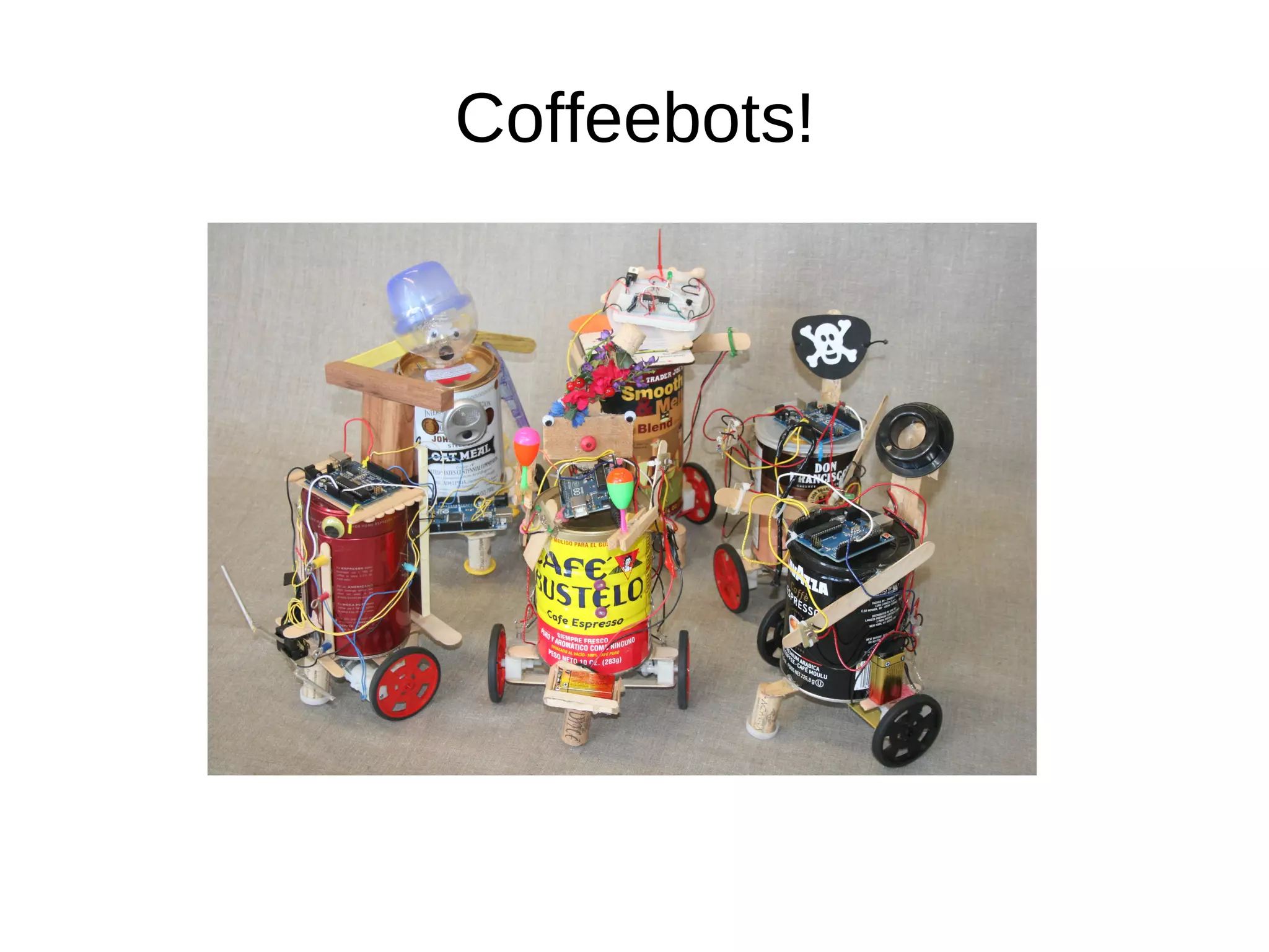 Coffeebots!
 