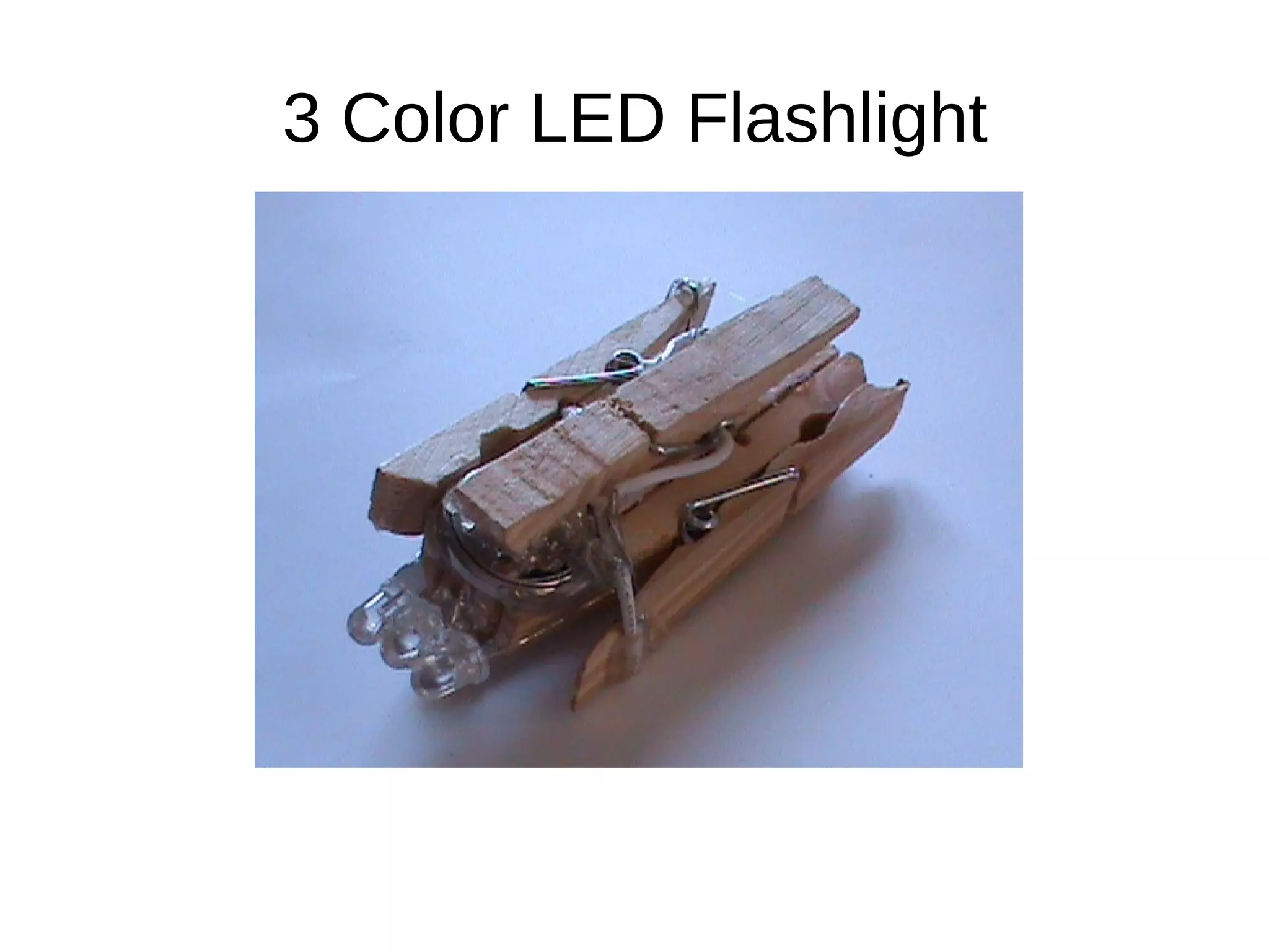 3 Color LED Flashlight
 