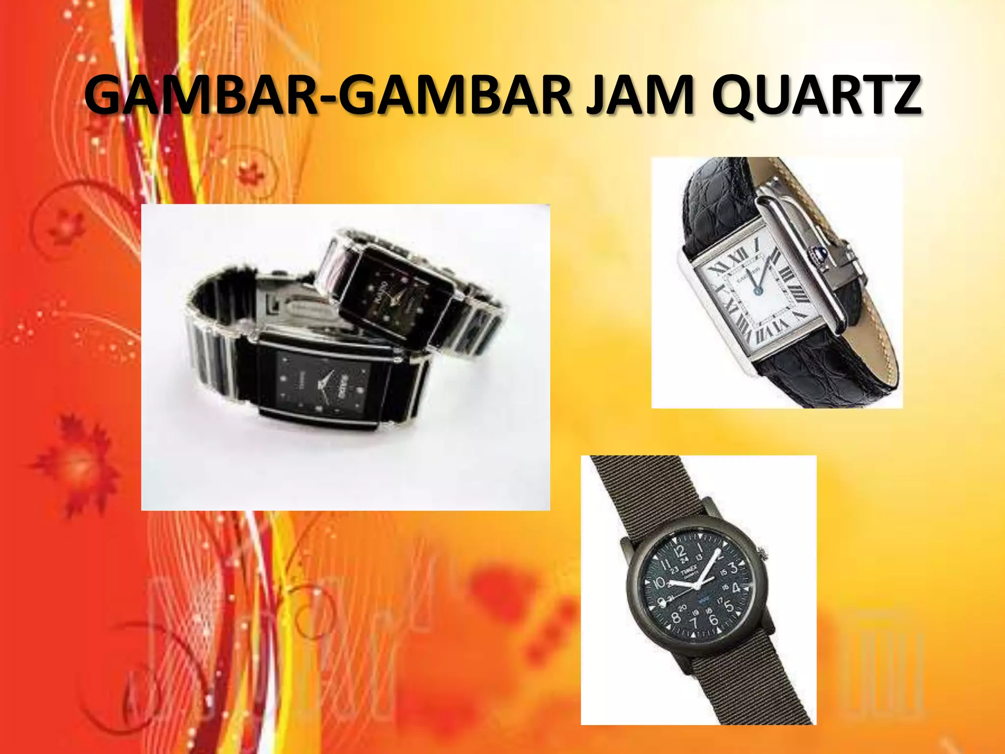 GAMBAR-GAMBAR JAM QUARTZ