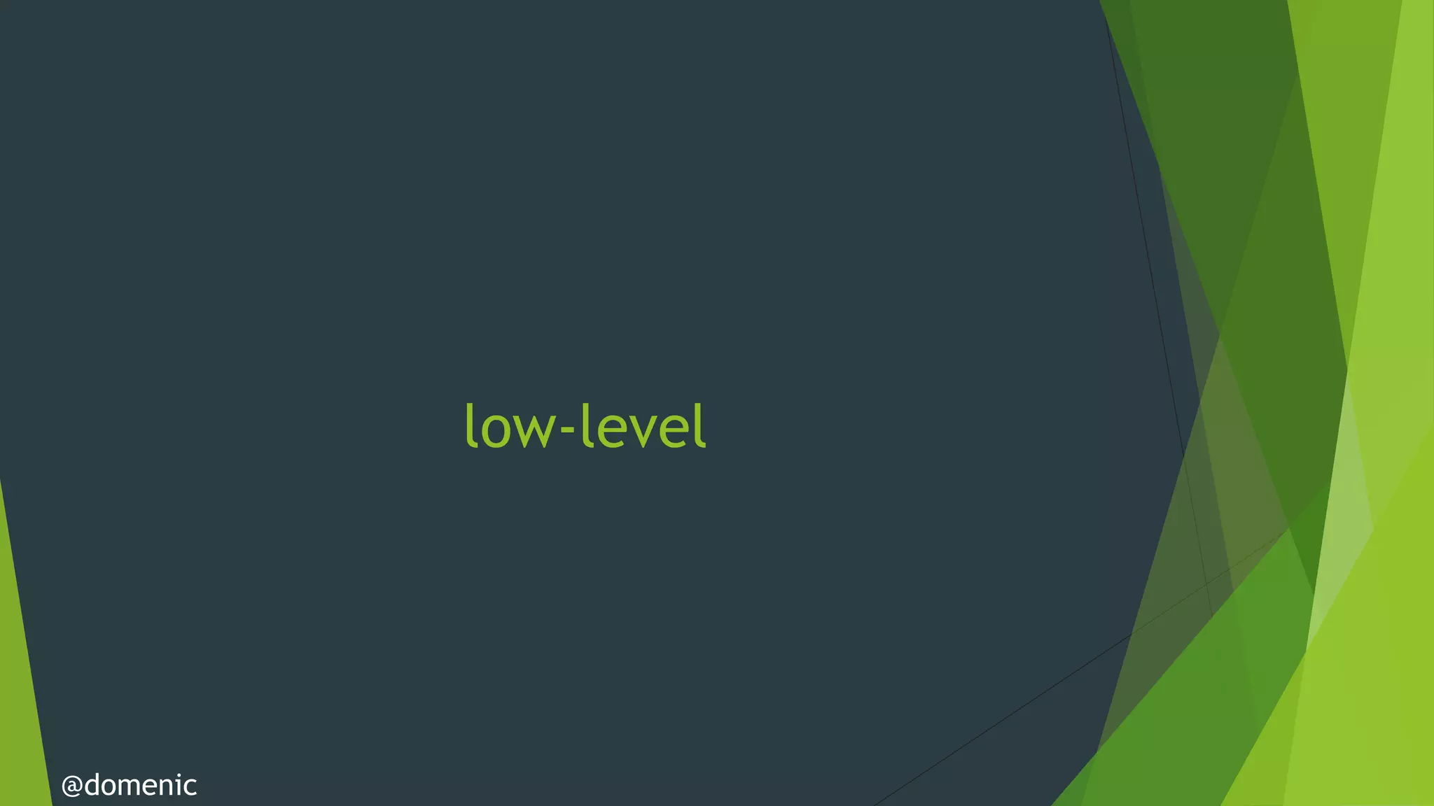low-level




@domenic
 
