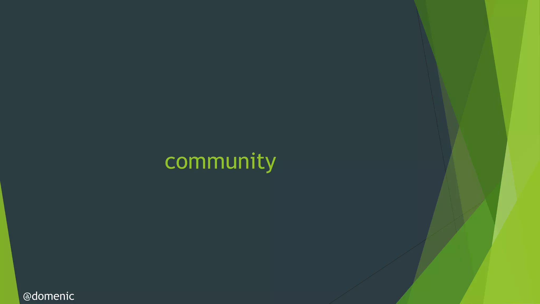 community




@domenic
 