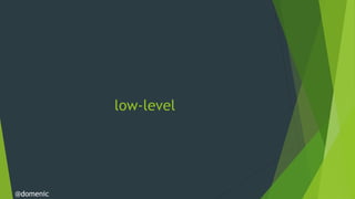 low-level




@domenic
 