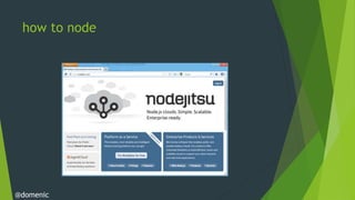 how to node




@domenic
 