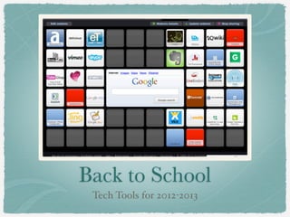 Back to School
 Tech Tools for 2012-2013
 