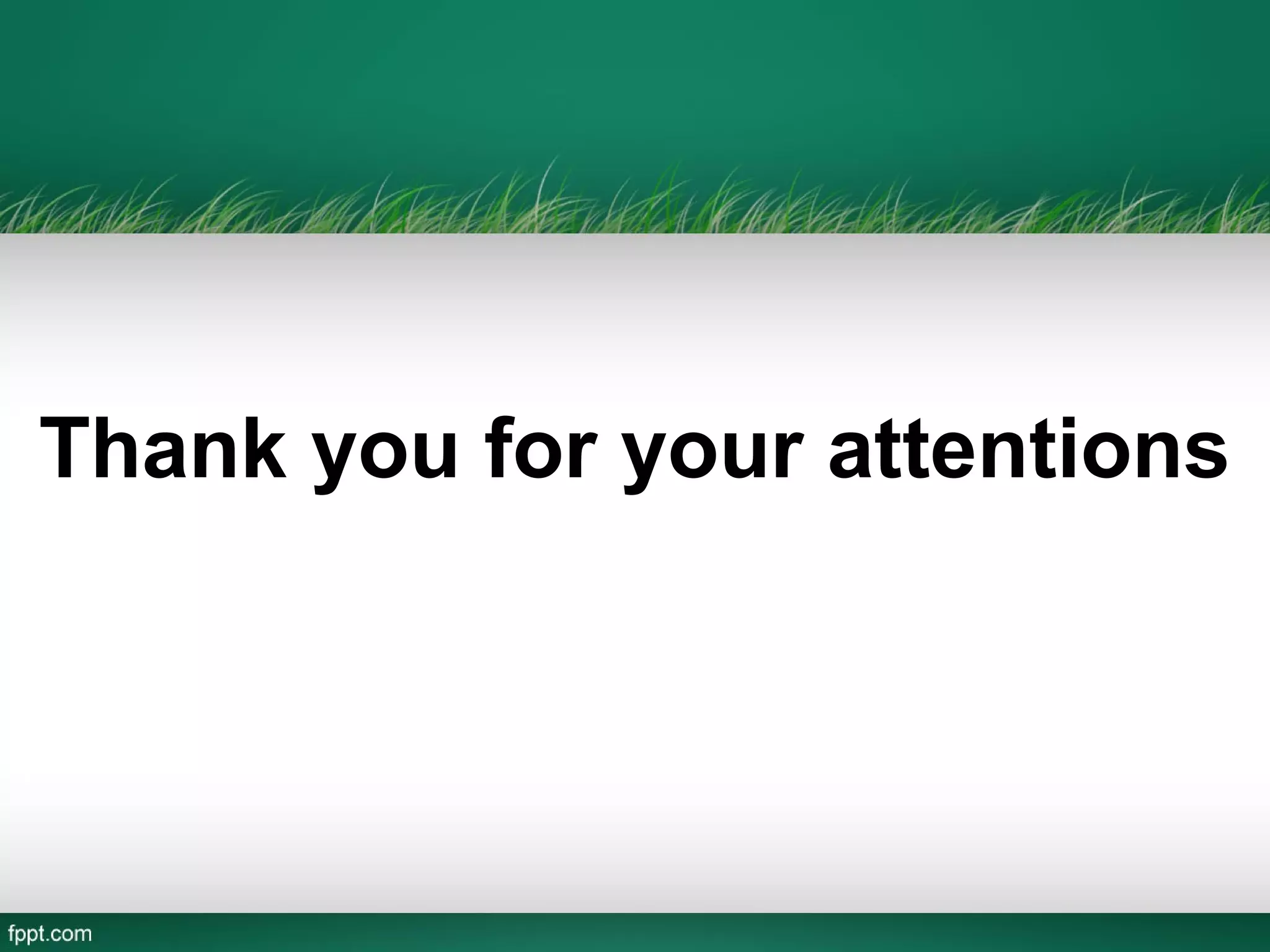 Thank you for your attentions
 