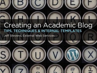 Creating an Academic Blog