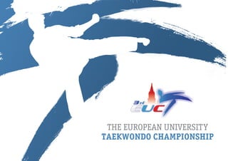 the European University
Taekwondo Championship
 