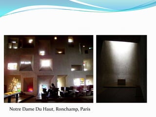 Notre Dame Du Haut, Ronchamp, Paris
 