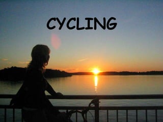 CYCLING
 