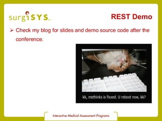 REST Demo Check my blog for slides and demo source code after the conference. 