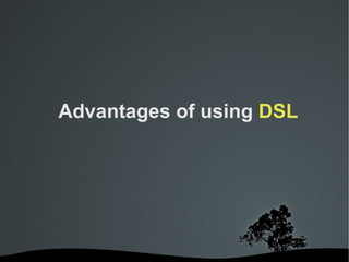 Domain Specific Languages