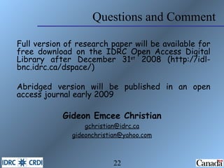 Questions and Comment ,[object Object],[object Object],Gideon Emcee Christian [email_address] [email_address] 