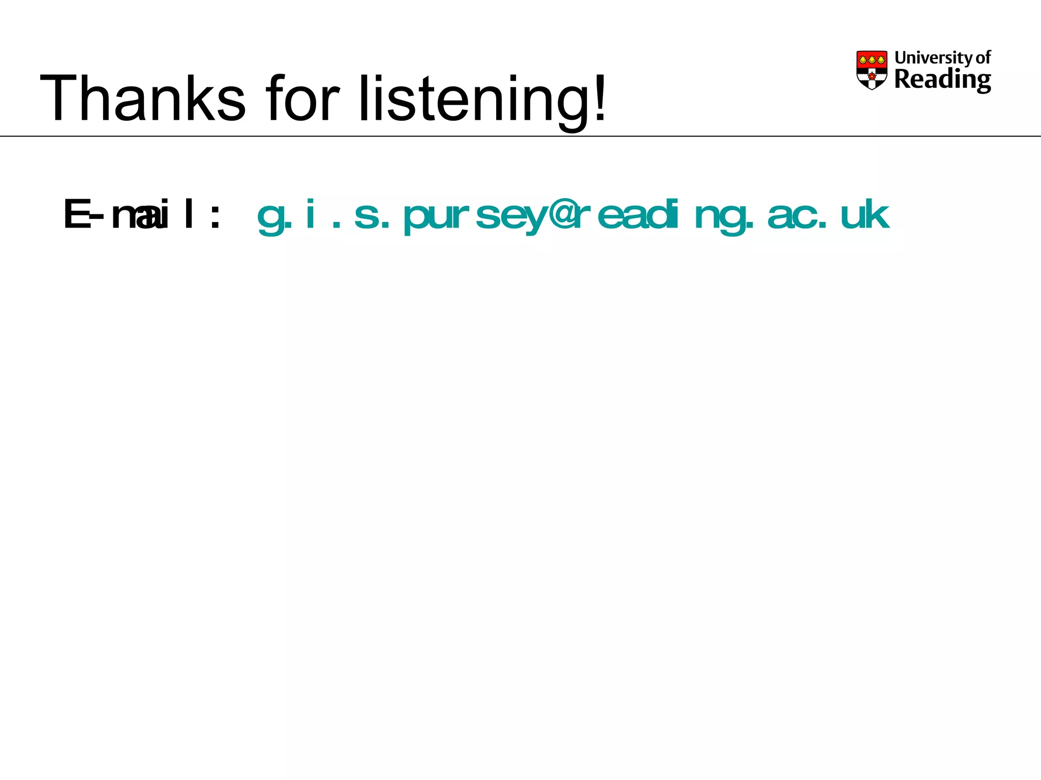 Thanks for listening! E-mail:  [email_address] 