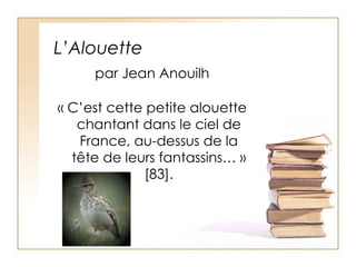 L’Alouette ,[object Object],[object Object]