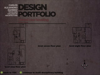 level seven floor plan level eight floor plan level nine floor plan back to TOC continue to multi disciplinary building 