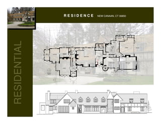 RESIDENCE                                    NEW CANAAN, CT 06850




                                                                                                                          MUDROOM
RESIDENTIAL

                                                                                                                  BKFST




                                                                                                             KITCHEN
                                                                                            PWDR                                           GARAGE                   DRIVEWAY
                                                                                             RM.
                                                               W.I.C.

                                                      BATH


                                         SLEEPING                                                  HALL
               SUN
              PORCH        SITTING RM.   CHAMBER

                                                                                                          BAR
                                                                        GREAT ROOM      FOYER




                                                                                                          HEARTH ROOM                       DINING ROOM



                                                                                        ENTRY


                                         LIBRARY     HALL
                                                                                                                                SEATIN G                  SEATING




                 PROJECT                                                  STONE PATIO
                                                    PWDR RM.
                  NORTH
 