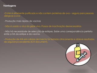 ajudar o vírus a deixar a célulainvadida.