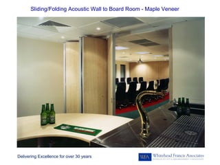 Sliding/Folding Acoustic Wall to Board Room - Maple Veneer




Delivering Excellence for over 30 years
 