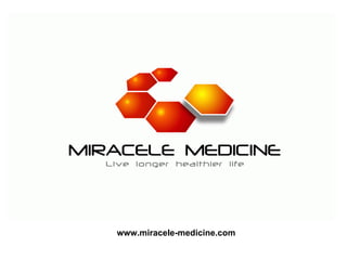 www.miracele-medicine.com
 