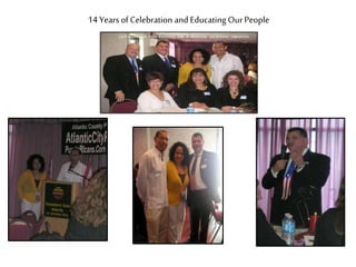 14 Years of Celebration and Educating Our People
 