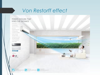 Von Restorff effect
 