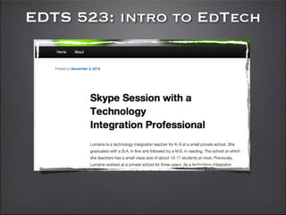 EDTS 523: intro to EdTech
 