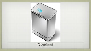 Questions?
 