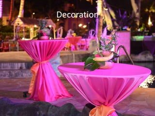 Decoration
 
