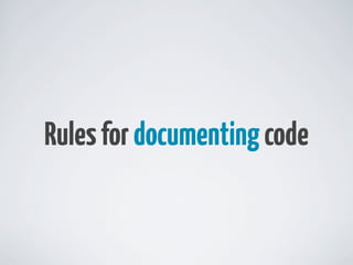 Rules for documenting code
 
