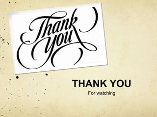 THANK YOU
For watching
 