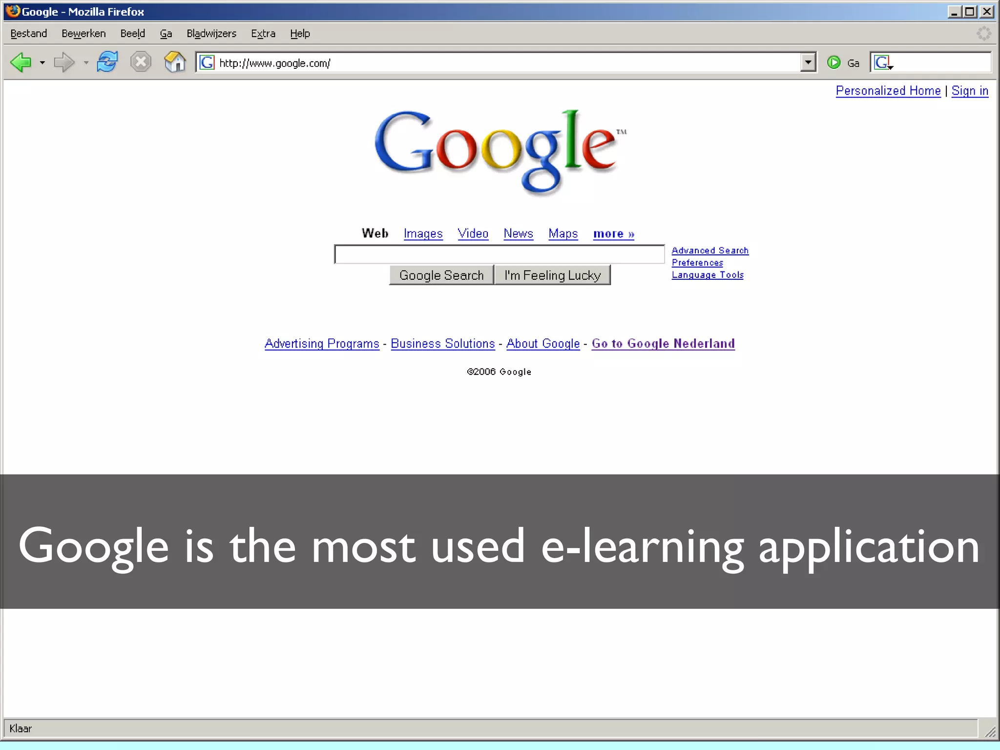 Google is the most used e-learning application
 