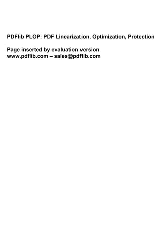 PDFlib PLOP: PDF Linearization, Optimization, Protection
Page inserted by evaluation version
www.pdflib.com – sales@pdflib.com
 