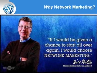 Why Network Marketing?
 