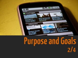 PurposeandGoals
2/4
 