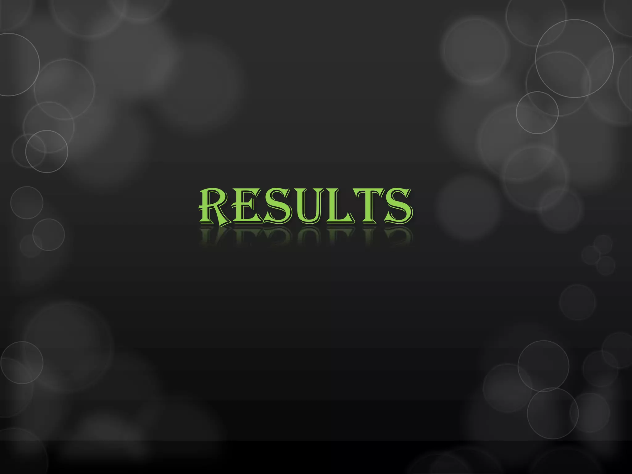 RESULTS
 