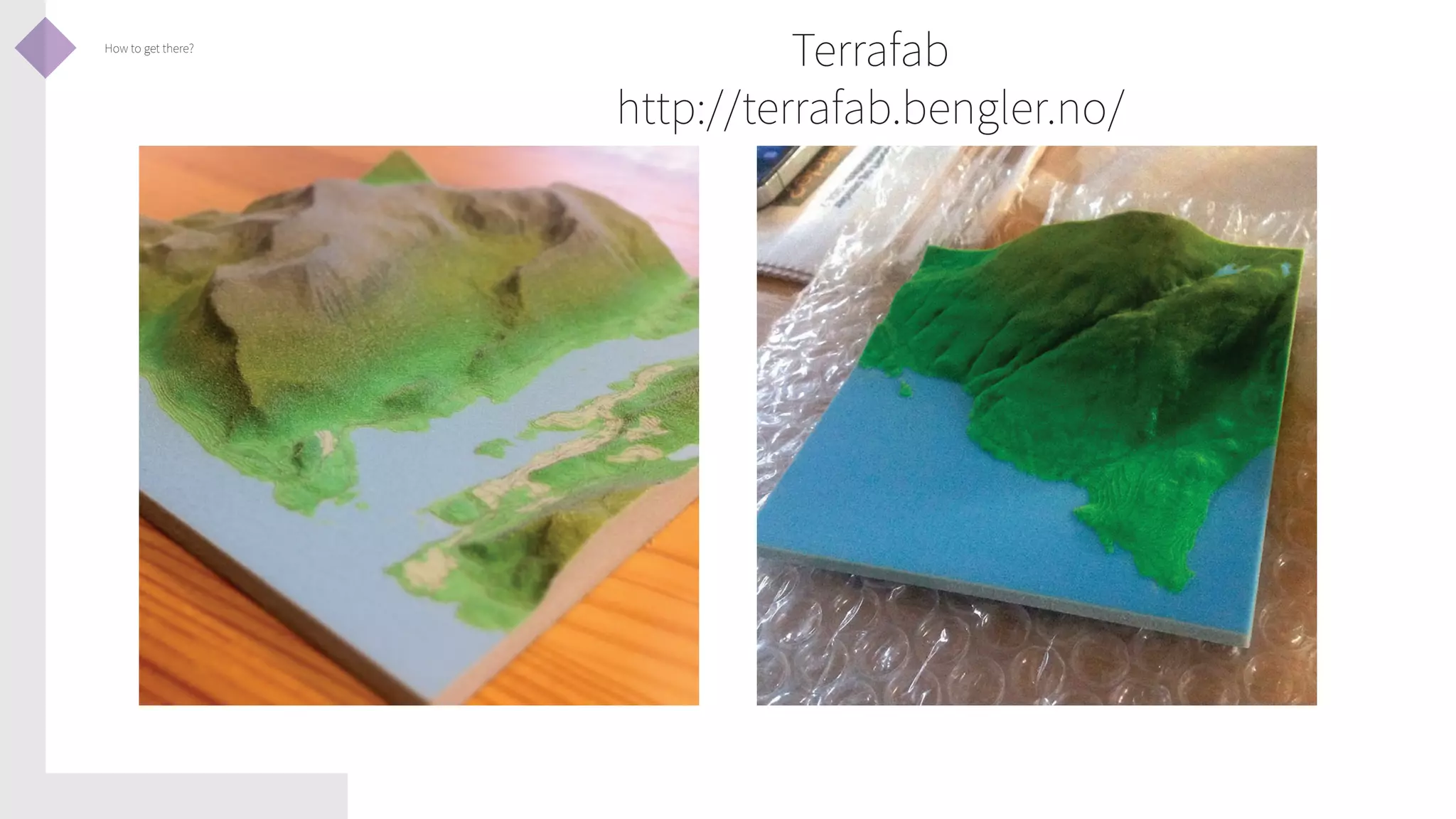 How to get there?

Terrafab
http://terrafab.bengler.no/

 