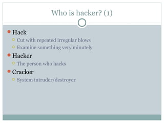 Hack Explaining Basic Introduction to hacking | PPT