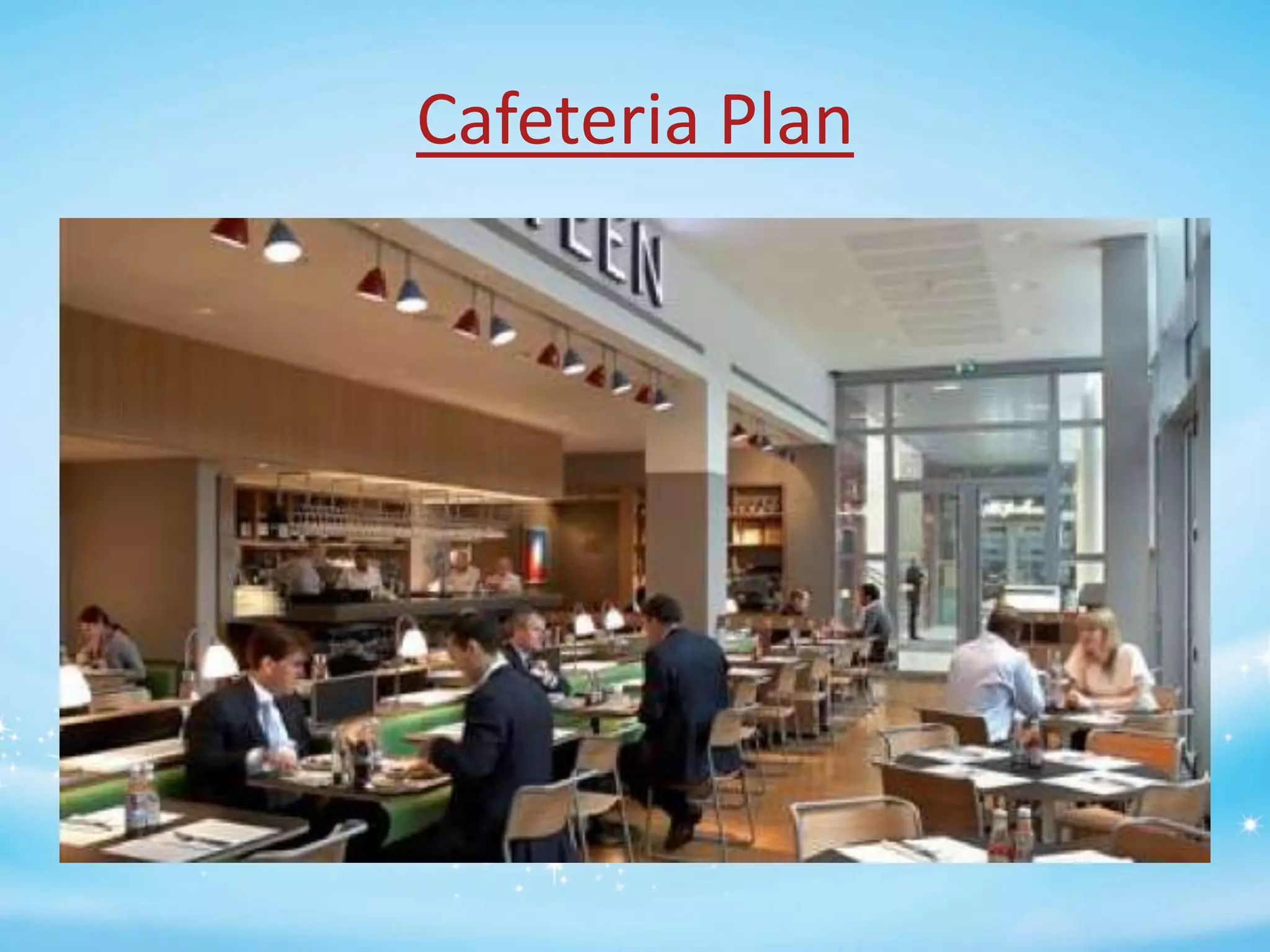 Cafeteria Plan

 