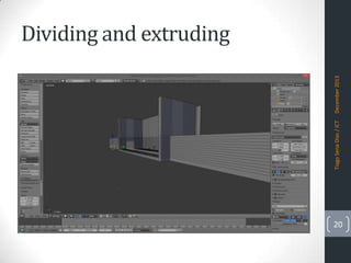Tiago Sena Dias / ICT

December 2013

Dividing and extruding

20

 