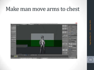 Tiago Sena Dias / ICT

December 2013

Make man move arms to chest

55

 