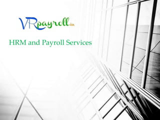 HRM and Payroll Services

 