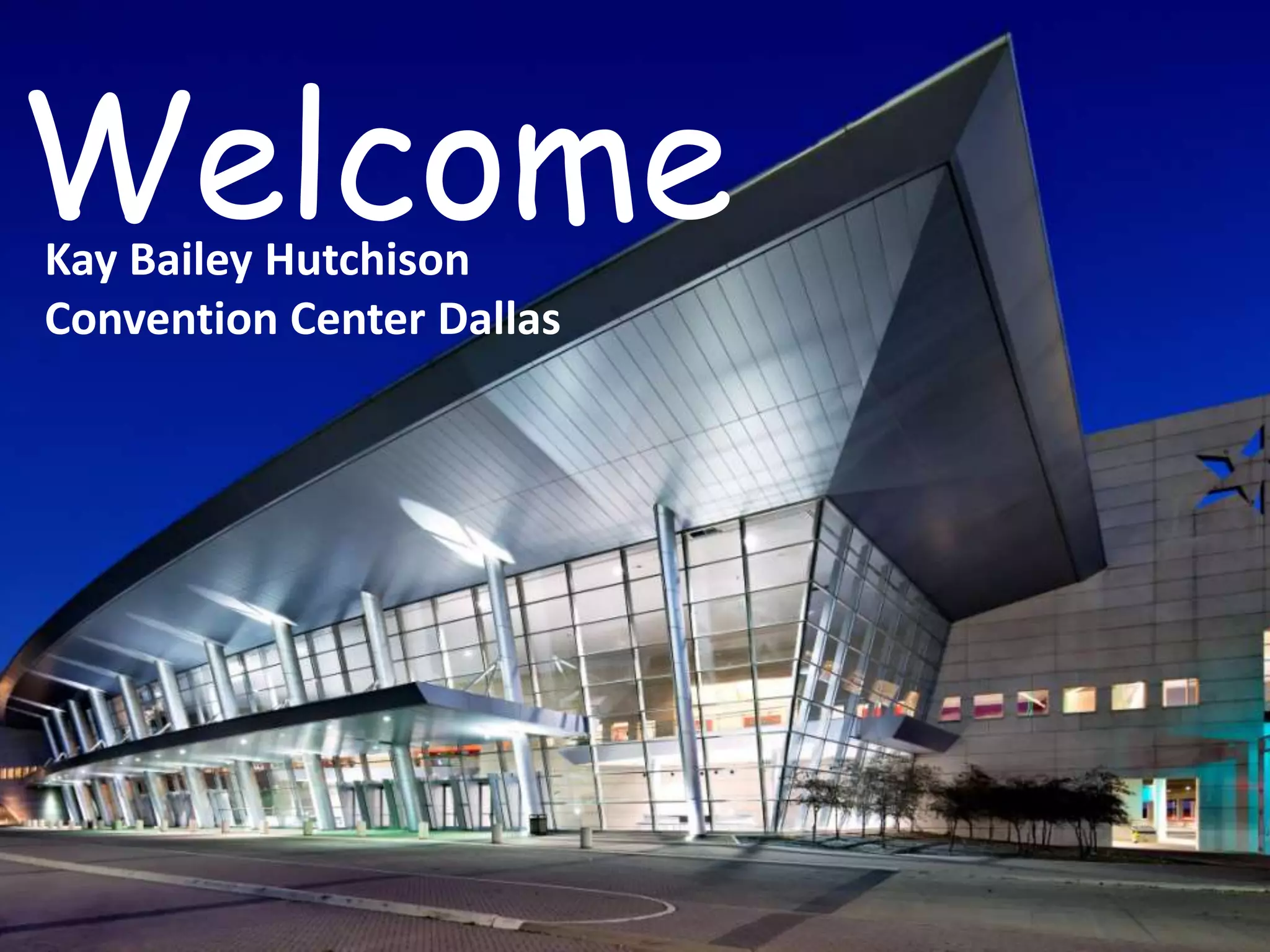 Kay Bailey Hutchison Convention Center Dallas---"not your grandmother's