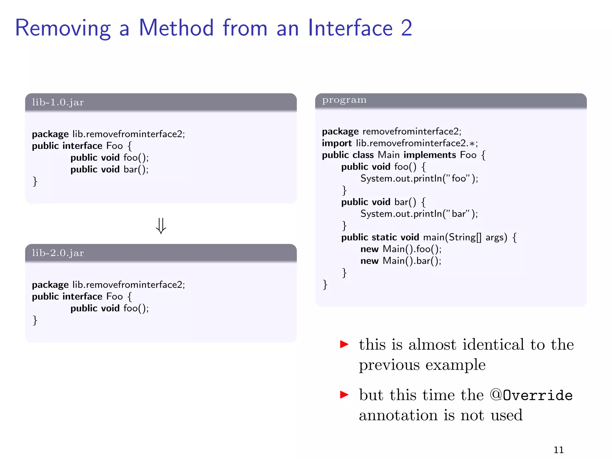 Introduction - Evolution Problems 
Questions: 
1. does the program link with lib-2.0.jar - i.e., is it binary 
compatible with lib-2.0.jar? 
2. does replacing the library change the behaviour of the program 
- i.e., is the library change binary behavioural compatible? 
3. does the program compile against lib-2.0.jar - i.e., is it 
source compatible with lib-2.0.jar? 
4. does recompiling the program against the changed library 
change the behaviour of the program - i.e., is the library 
change source behavioural compatible? 
8 
 