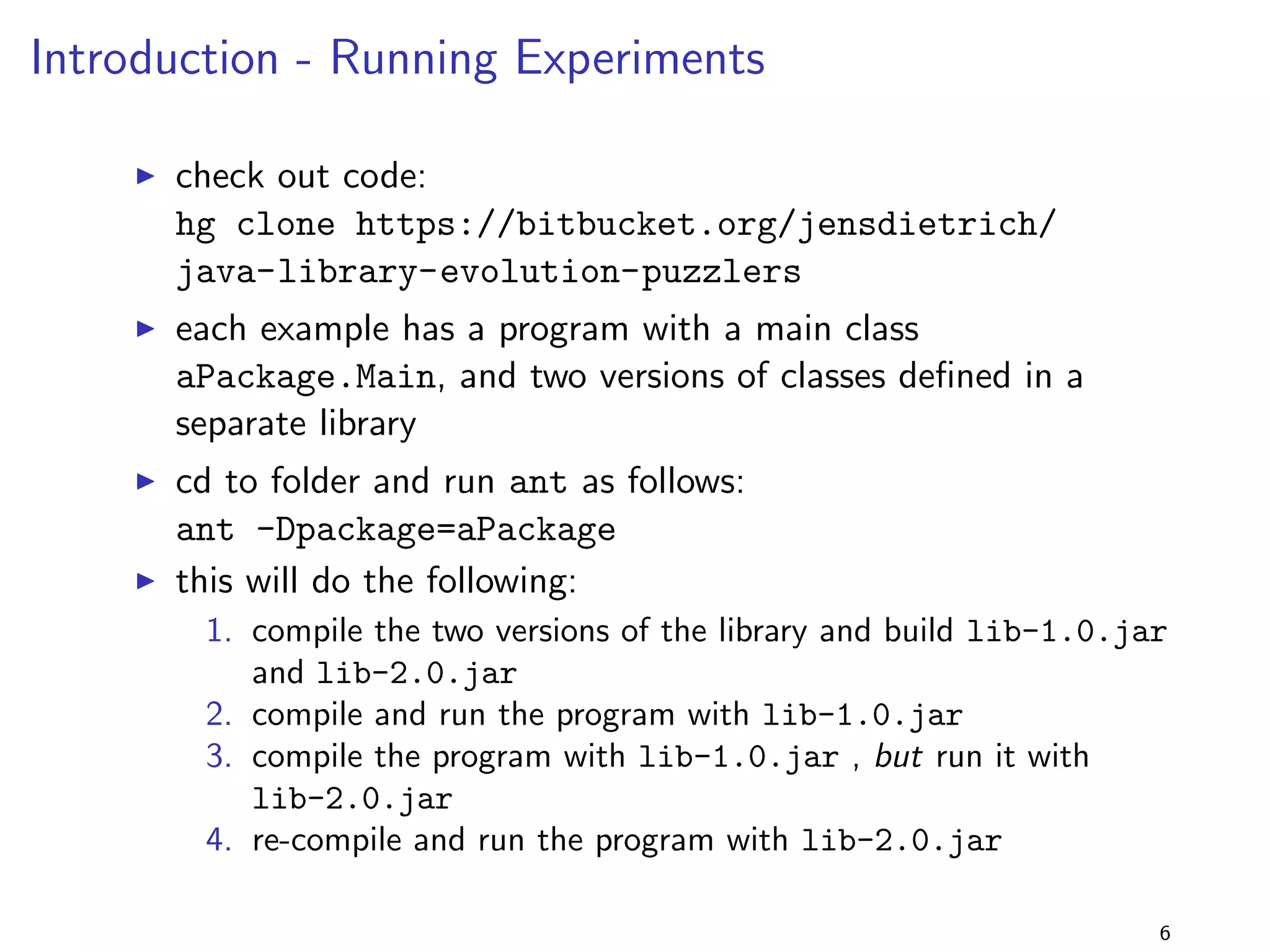 The Limitations of Binary Compatibility 
I in the JLS, a very narrow de 