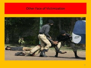 Other Face of Victimization

44

 